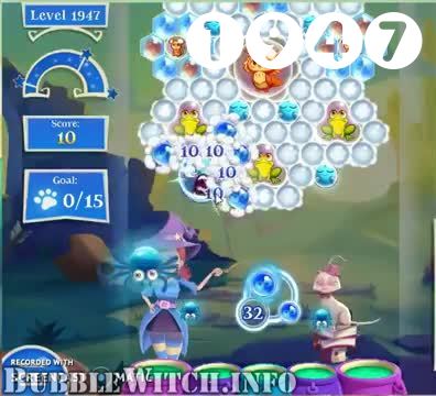 Bubble Witch 2 Saga : Level 1947 – Videos, Cheats, Tips and Tricks