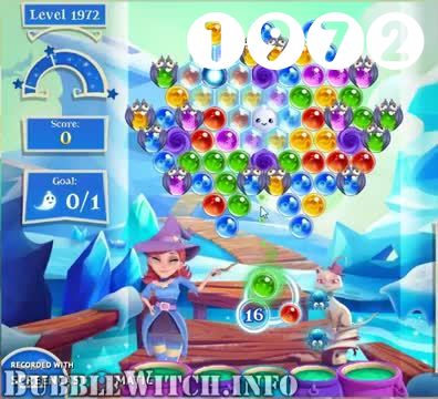 Bubble Witch 2 Saga : Level 1972 – Videos, Cheats, Tips and Tricks
