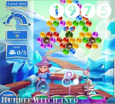 Bubble Witch 2 Saga : Level 1975 – Videos, Cheats, Tips and Tricks