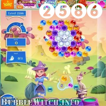 Bubble Witch 2 Saga : Level 2586 – Videos, Cheats, Tips and Tricks