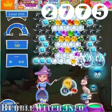 Bubble Witch 2 Saga : Level 2775 – Videos, Cheats, Tips and Tricks