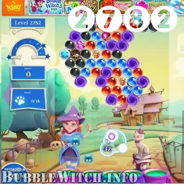 Bubble Witch 2 Saga : Level 2782 – Videos, Cheats, Tips and Tricks