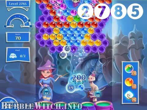 Bubble Witch 2 Saga : Level 2785 – Videos, Cheats, Tips and Tricks