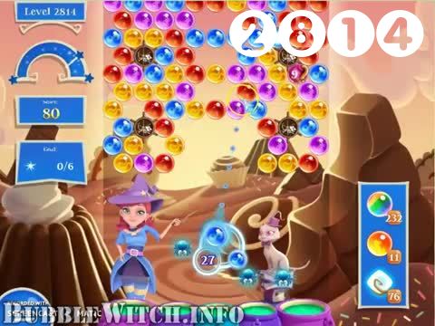 Bubble Witch 2 Saga : Level 2814 – Videos, Cheats, Tips and Tricks