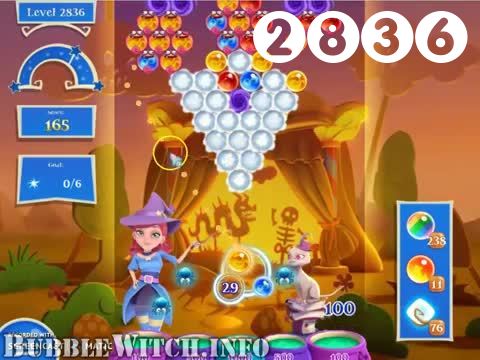 Bubble Witch 2 Saga : Level 2836 – Videos, Cheats, Tips and Tricks
