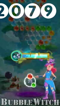 Bubble Witch 3 Saga : Level 2079 – Videos, Cheats, Tips and Tricks