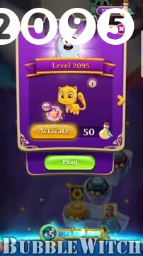 Bubble Witch 3 Saga : Level 2095 – Videos, Cheats, Tips and Tricks