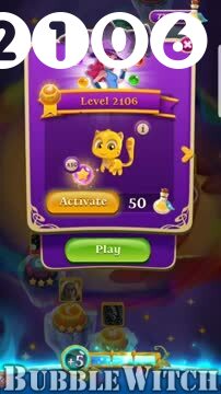 Bubble Witch 3 Saga : Level 2106 – Videos, Cheats, Tips and Tricks