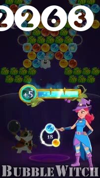 Bubble Witch 3 Saga : Level 2263 – Videos, Cheats, Tips and Tricks
