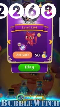 Bubble Witch 3 Saga : Level 2268 – Videos, Cheats, Tips and Tricks