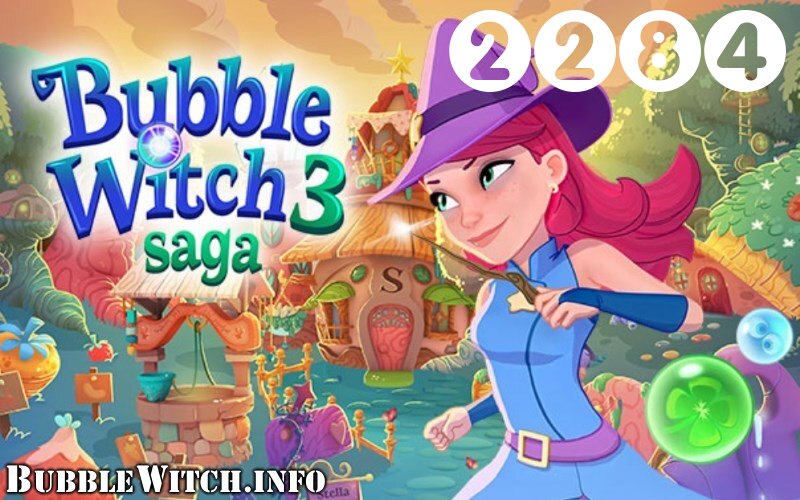 Bubble Witch 3 Saga : Level 2284 – Videos, Cheats, Tips and Tricks
