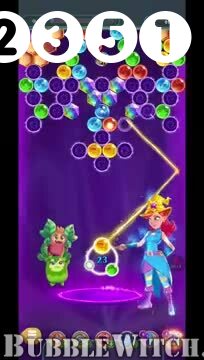 Bubble Witch 3 Saga : Level 2351 – Videos, Cheats, Tips and Tricks
