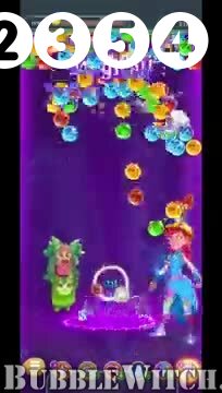 Bubble Witch 3 Saga : Level 2354 – Videos, Cheats, Tips and Tricks