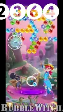 Bubble Witch 3 Saga : Level 2364 – Videos, Cheats, Tips and Tricks