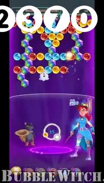 Bubble Witch 3 Saga : Level 2370 – Videos, Cheats, Tips and Tricks