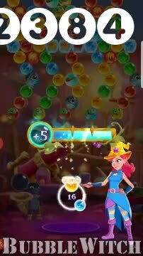 Bubble Witch 3 Saga : Level 2384 – Videos, Cheats, Tips and Tricks