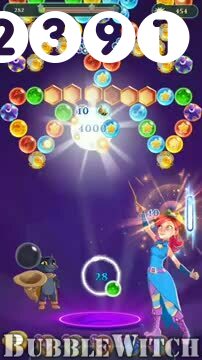Bubble Witch 3 Saga : Level 2391 – Videos, Cheats, Tips and Tricks