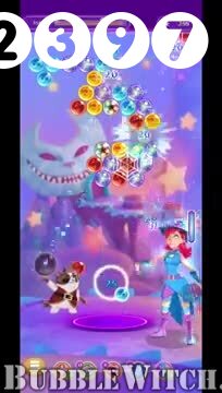 Bubble Witch 3 Saga : Level 2397 – Videos, Cheats, Tips and Tricks