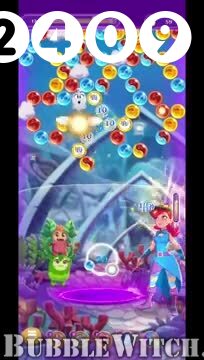 Bubble Witch 3 Saga : Level 2409 – Videos, Cheats, Tips and Tricks