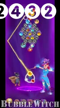Bubble Witch 3 Saga : Level 2432 – Videos, Cheats, Tips and Tricks