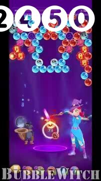 Bubble Witch 3 Saga : Level 2450 – Videos, Cheats, Tips and Tricks