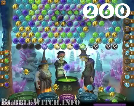 Bubble Witch Saga : Level 260 – Videos, Cheats, Tips and Tricks