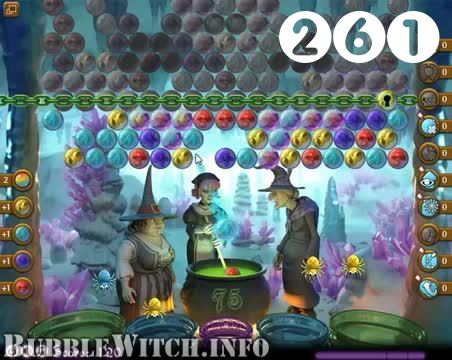 Bubble Witch Saga : Level 261 – Videos, Cheats, Tips and Tricks