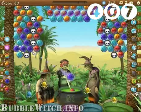 Bubble Witch Saga : Level 407 – Videos, Cheats, Tips and Tricks