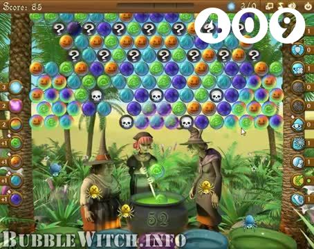 Bubble Witch Saga : Level 409 – Videos, Cheats, Tips and Tricks