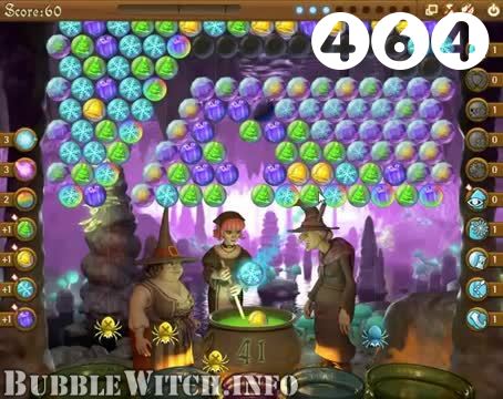Bubble Witch Saga : Level 464 – Videos, Cheats, Tips and Tricks