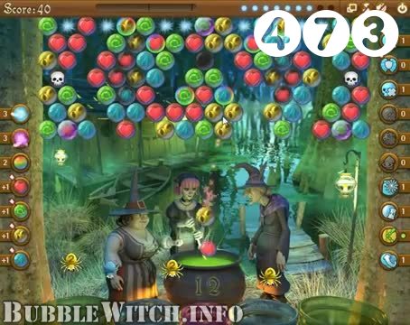 Bubble Witch Saga : Level 473 – Videos, Cheats, Tips and Tricks