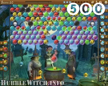 Bubble Witch Saga : Level 500 – Videos, Cheats, Tips and Tricks