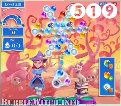 Bubble Witch Saga : Level 519 – Videos, Cheats, Tips and Tricks