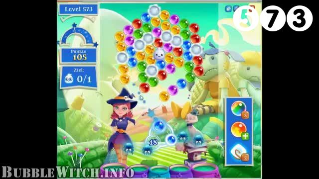 Bubble Witch Saga : Level 573 – Videos, Cheats, Tips and Tricks